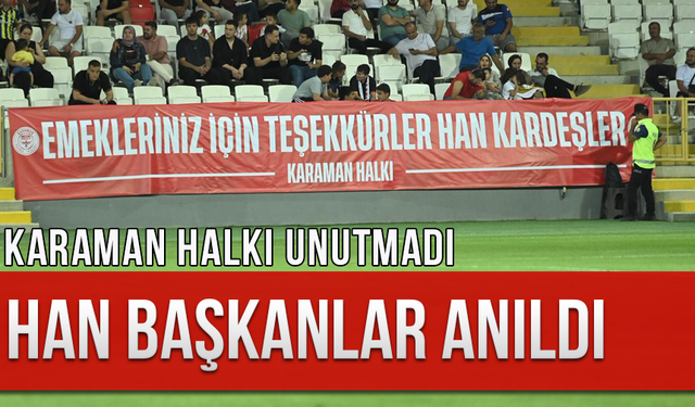 Karaman Halkından Han Kardeşlere Teşekkür