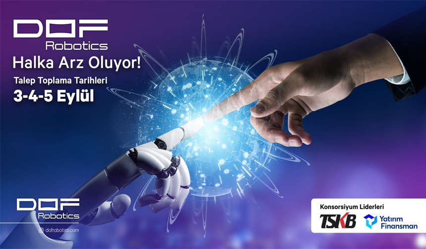 Dof Robotics Halka Arzı: Yapay Zekâ ve Savunma Atılımı