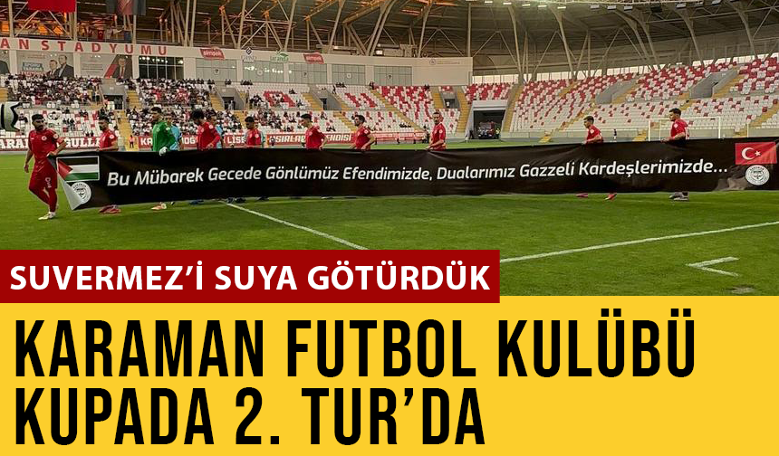 Suvermez’i Suya Götürdük, Kupada Yolumuza Devam!